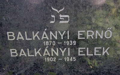 Balkányi Ernő
<br />1870-1939
<br />
<br />Balkányi Elek
<br />1902-1945